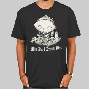 Vtg Who Do I Trust Me Gangster Stewie Shirt Cheap