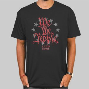 We the People 1776 United Shirt Cheap