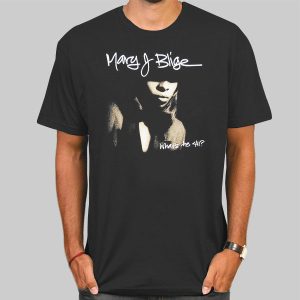 Whats the 411 Mary J Blige Shirt Cheap