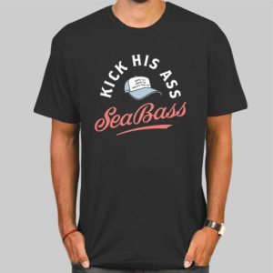 Wine Em Dine Em Kick His Ass Seabass Shirt Cheap 4