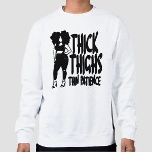 Women Thick Thighs Thin Patience Shirt Cheap