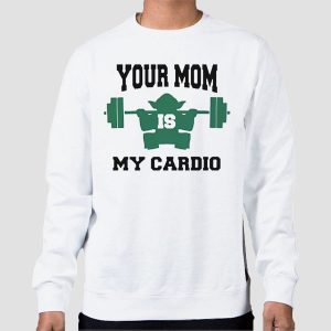 Workout Your Mom Is My Cardio Shirt Cheap