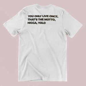 YOLO You Only Live Once Shirt Back Cheap