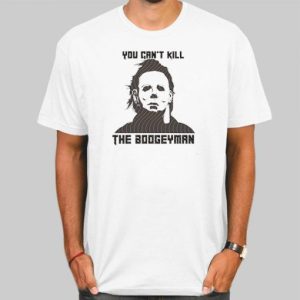 You Cant Kill the Boogeyman Michael Myers Shirt Cheap 4