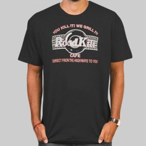 You Kill It We Grill It Roadkill Cafe Shirt Cheap 4