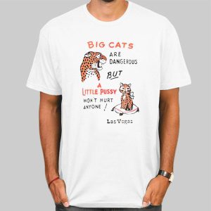 Young Pussy and Big Cats Shirt Cheap