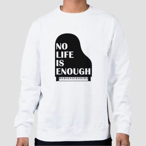 Your Lie in April No Life Is Enough Shirt Cheap