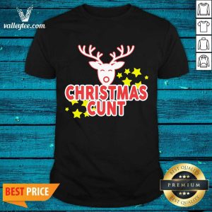 Attractive Reindeer Christmas Cunt Shirt