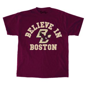 Believe In Boston – Boston College – Maroon T-Shirt