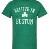 Believe In Boston (classic shamrock) Heather Green T-Shirt