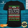 Cute Had Da Da Da Handler Happy Holidays Everybody Ugly Christmas Shirt