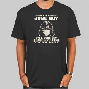 I’m a June Guy T Shirt Cheap – Cute shirts – Tshirt Pulse