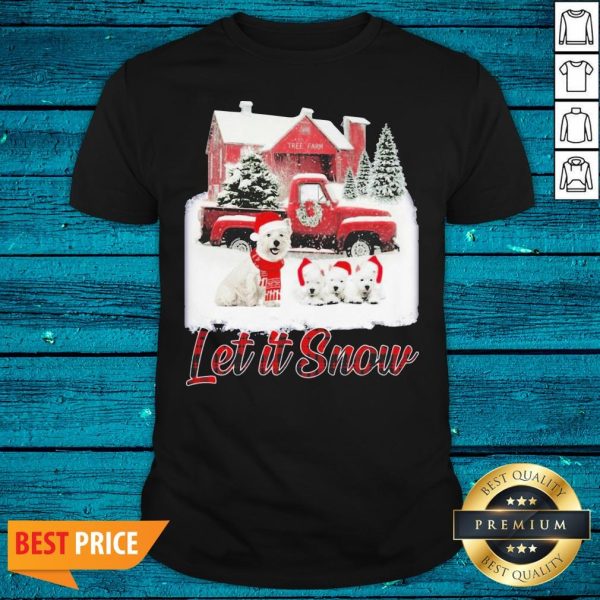 Luxury West Highland Let It Snow Christmas Shirt