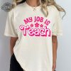My Job Is Teach Shirt Teacher Shirt My Job Its Just Custom Tee Pink Teacher Sweatshirt Gift For Teacher Teacher Appreciation My Job Is Teach Hoodie My Job Is Teach Sweatshirt