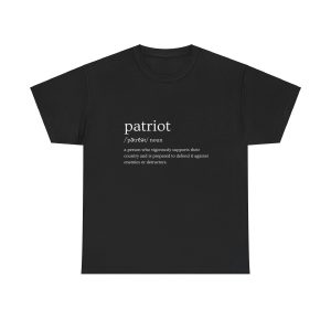 ‘Definition of a patriot’ T-Shirt