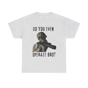 ‘Do you even operate bro’ T-Shirt
