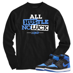 Jordan 1 Royal Suede hustle black long sleeve tee