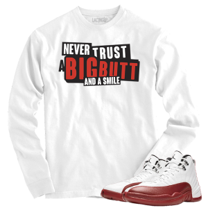 Jordan 12 Cherry big butt white long sleeve tee