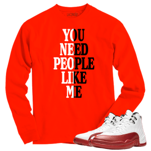 Jordan 12 Cherry people like me red long sleeve tee