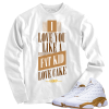Jordan 13 wheat love cake white long sleeve tee