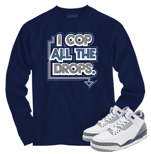 Jordan 3 white navy cement cop all drops navy long sleeve tee