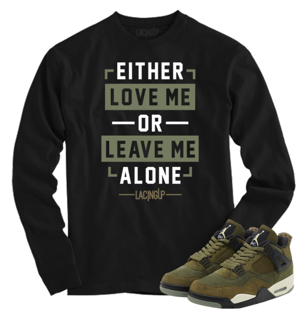 Jordan 4 Olive Craft leave me alone black long sleeve tee