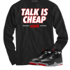 Jordan 4 Reimagined talk is cheap black long sleeve tee