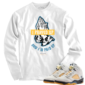 Jordan 5 A ma ma maniere prayed up white long sleeve tee