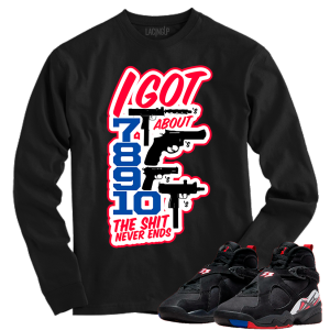 Jordan 8 playoffs shit never ends black long sleeve tee