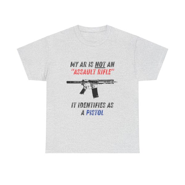 ‘My AR identifies as a pistol’ T-Shirt