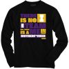 There is no I in team black long sleeve