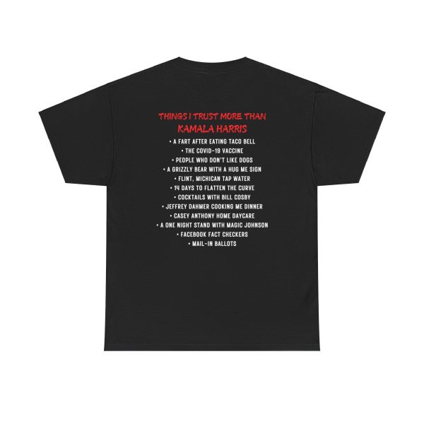 ‘Things I Trust More Than Kamala Harris’ T-Shirt