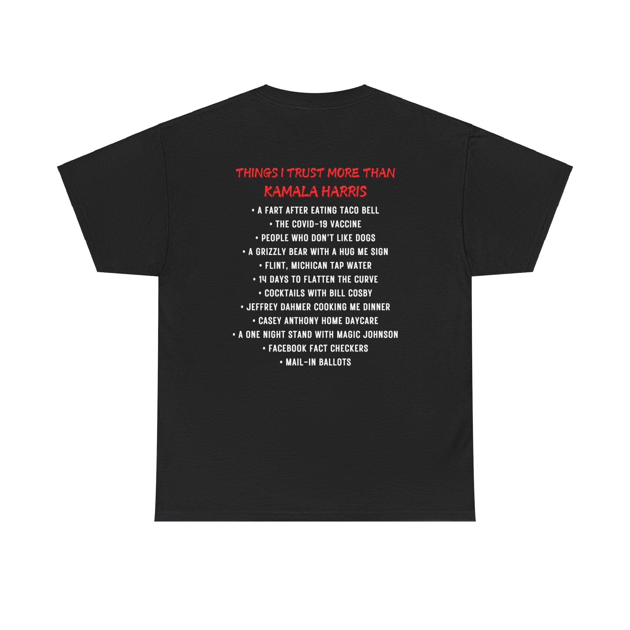 'Things I Trust More Than Kamala Harris' T-Shirt 'Things I Trust More Than Kamala Harris' T-Shirt