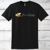 Bee Fearless Inspirational T-Shirt