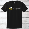 Bee The Good Inspirational T-Shirt