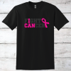 Breast Cancer Support – Fight Cancer I Can T-Shirt