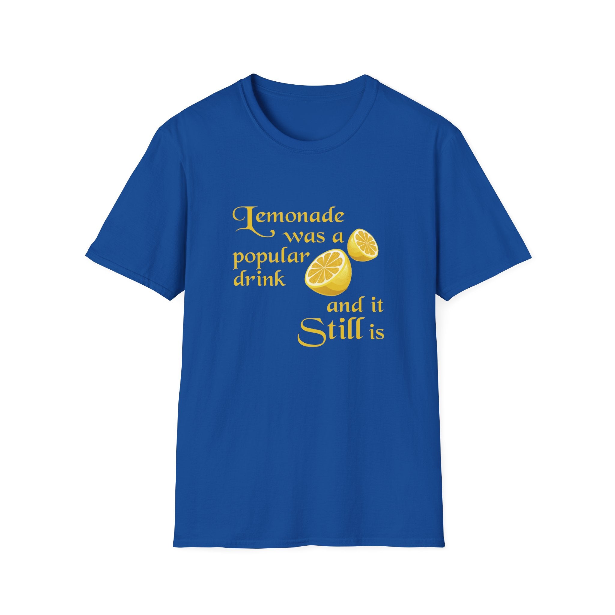 Lemonade Was A Popular Drink, And It Still Is Lemonade Was A Popular Drink, And It Still Is