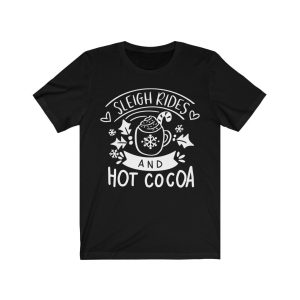 Sleigh Rides and Hot Cocoa Christmas T-Shirt