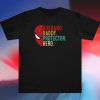 Husband Daddy Protector Hero Spider-Man T-shirt