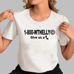 1 800 Wthelly Give Us A Phone What The Helly Shirt 3