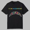 2025 Chargers It’s Ok To Be Different Shirt