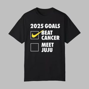 2025 Goals Beat Cancer Meet Juju Shirt