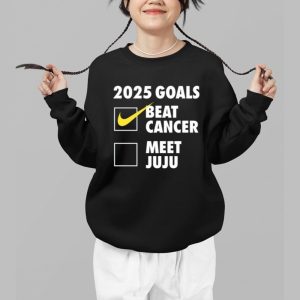 2025 Goals Beat Cancer Meet Juju Shirt 5
