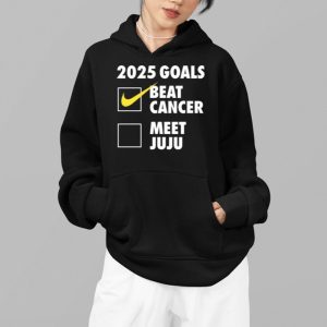 2025 Goals Beat Cancer Meet Juju Shirt 7