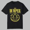 2025 Grunge Big Dumper Shirt