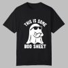 2025 Halloween This Is Some Boo Sheet Shirt
