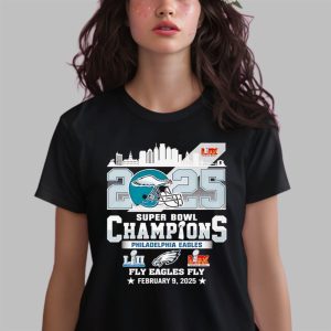 2025 Super Bowl LIX Champions Eagles February 9 2025 Shirt 3