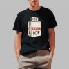 Abolish Ice Machine Chinga La Migra Shirt