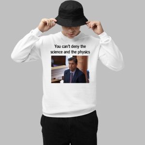 Aidan Kearney You Cant Deny The Science And The Physics Shirt 3
