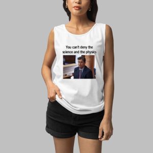 Aidan Kearney You Cant Deny The Science And The Physics Shirt 5